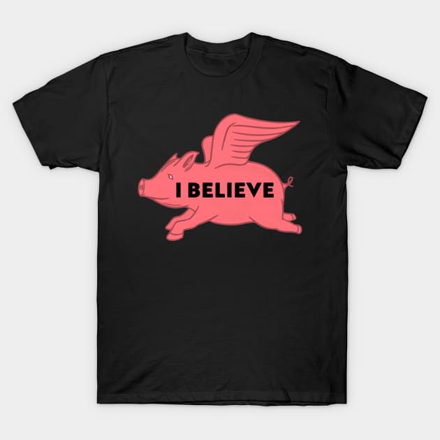 Cute Pink Pig I Believe Positivity Saying Quote T-Shirt by ChangeRiver